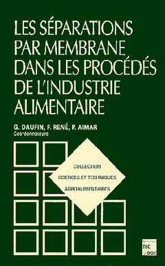 Cover of the book Les séparations par membrane dans les procédés de l'industrie alimentaire