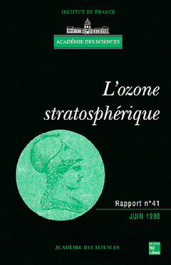 Couverture de l’ouvrage L'ozone stratosphérique (rapport de l'Académie des sciences n° 41)