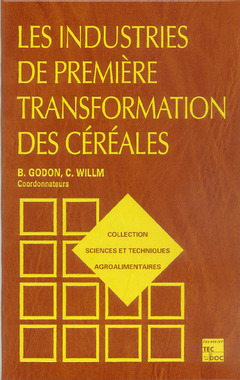 Couverture de l’ouvrage Les industries de première transformation des céréales (2° tirage) collection STAA