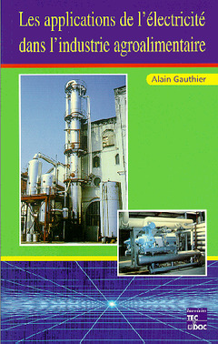Cover of the book Les applications de l'électricité dans l'industrie agroalimentaire
