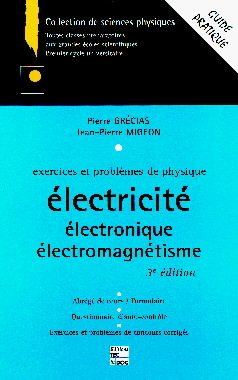 Cover of the book Exercices et problèmes de physique : électricité, électronique, électromagnétisme