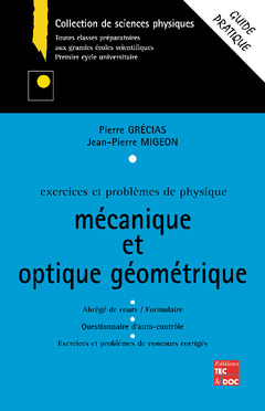 Couverture de l’ouvrage Exercices et problèmes de physique : mécanique / optique géométrique
