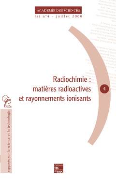 Couverture de l'ouvrage Radiochimie : matière radioactive et rayonnements ionisants (Rapport sur la science et la technologie N°4)