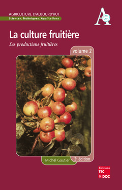 Couverture de l’ouvrage La culture fruitière - Volume 2