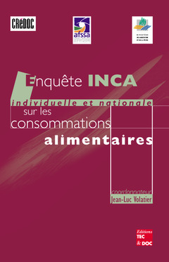 Couverture de l’ouvrage Enquête INCA (enquête individuelle et nationale sur les consommations alimentaires, Collection AFSSA)