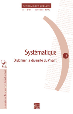 Cover of the book Systématique : ordonner la diversité du vivant (Rapport sur la Science et la technologie N°11)