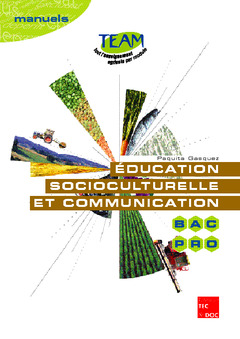 Couverture de l’ouvrage Education socioculturelle et communication Bac pro (Module MG4, Coll. TEAM)