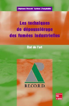 Cover of the book Les techniques de dépoussiérage des fumées industrielles