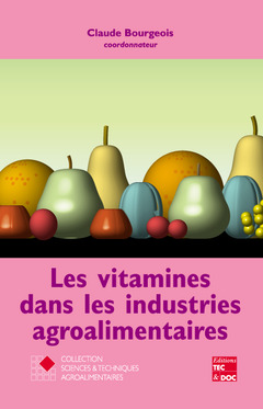 Couverture de l’ouvrage Les vitamines dans les industries agroalimentaires 