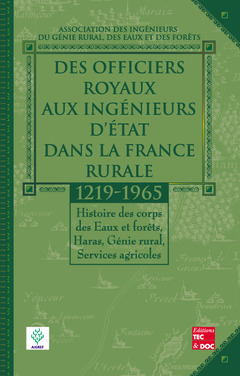 Couverture de l’ouvrage Des officiers royaux aux ingénieurs d'État dans la France rurale (1219-1965) 