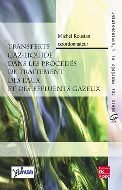 Cover of the book Transferts gaz-liquide dans les procédés de traitement des eaux et des effluents gazeux
