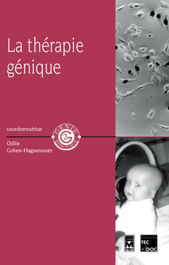 Couverture de l’ouvrage La thérapie génique (collection Génie génétique)