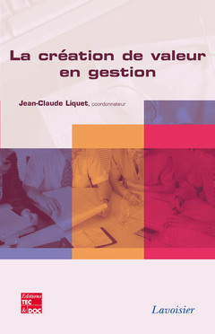 Cover of the book La création de valeur en gestion