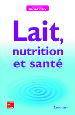 Couverture de l’ouvrage Lait, nutrition et santé