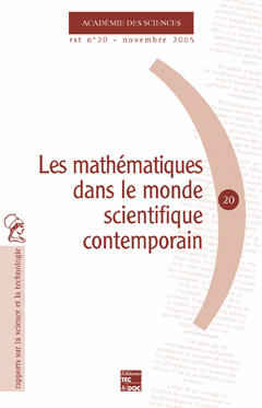 Couverture de l’ouvrage Les mathématiques dans le monde scientifique contemporain (Académie des sciences RST N° 20 Novembre 2005)