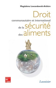 Couverture de l'ouvrage Droit communautaire et international de la sécurité des aliments
