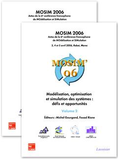 Couverture de l’ouvrage MOSIM 2006 : Modélisation, optimisation et simulation des systèmes : défis et opportunités (Actes de la 6è conférence francophone ...) en 2 Volumes