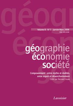 Couverture de l’ouvrage Géographie, économie, société Vol. 8 N° 1 Janvier-Février 2006 : l'empowerment : entre mythe et réalités, entre espoir et désenchantement