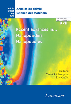 Couverture de l’ouvrage Annales de chimie Science des matériaux Vol. 31 N° 3/2006 May-June : recent advances in... Nanopowders / Nanopoudres