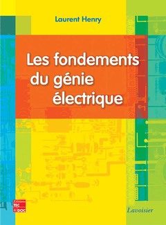 Cover of the book Les fondements du génie électrique