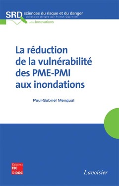 Couverture de l’ouvrage La réduction de la vulnérabilité des PME-PMI aux inondations