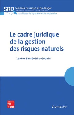 Couverture de l’ouvrage Le cadre juridique de la gestion des risques naturels 