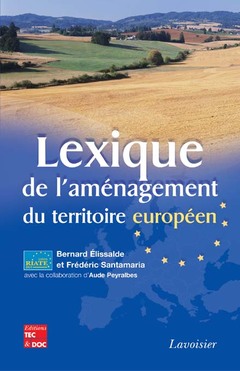 Couverture de l’ouvrage Lexique de l'aménagement du territoire européen