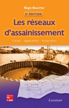 Cover of the book Les réseaux d'assainissement (5e éd.)