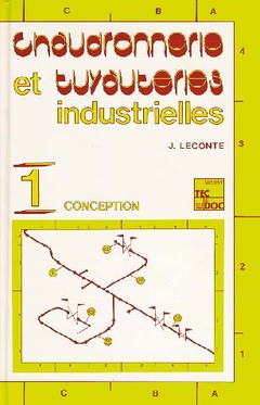 Couverture de l’ouvrage Chaudronnerie et tuyauteries industrielles Vol. 1 : conception (retirage broché 2009)