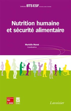 Couverture de l’ouvrage Nutrition humaine et sécurité alimentaire 