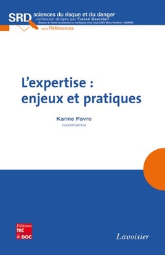 Couverture de l’ouvrage L'expertise : enjeux et pratiques
