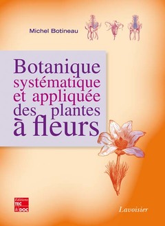 Cover of the book Botanique systématique et appliquée des plantes à fleurs