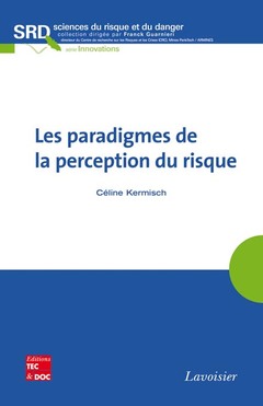 Cover of the book Les paradigmes de la perception du risque 