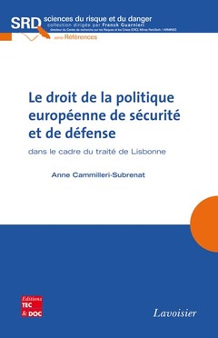 Cover of the book Le droit de la politique européenne de sécurité et de défense dans le cadre du traité de Lisbonne 