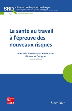 Cover of the book La santé au travail à l'épreuve des nouveaux risques 