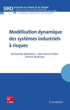 Couverture de l’ouvrage Modélisation dynamique des systèmes industriels à risques