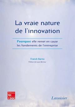 Couverture de l'ouvrage La vraie nature de l'innovation