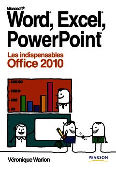 Couverture de l’ouvrage Word, Excel, PowerPoint (Les indispensables Office 2010)