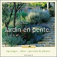 Couverture de l’ouvrage Jardin en pente : reportages, idées, portraits de plantes
