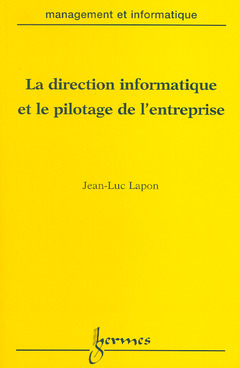 Cover of the book La direction informatique et le pilotage de l'entreprise