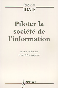Couverture de l’ouvrage Piloter la société de l'information