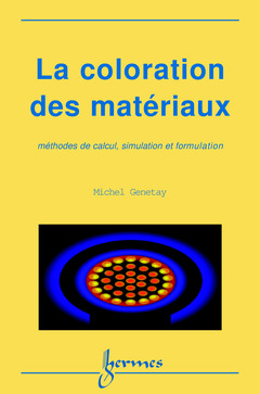 Cover of the book La coloration des matériaux: méthodes de calcul, simulation et formulation