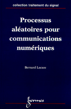 Couverture de l’ouvrage Processus aléatoires pour les communications numériques