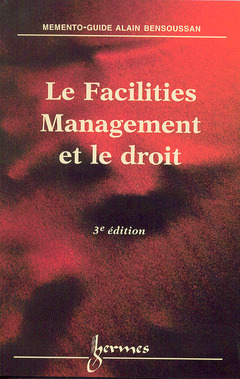 Couverture de l'ouvrage Le facilities management et le droit