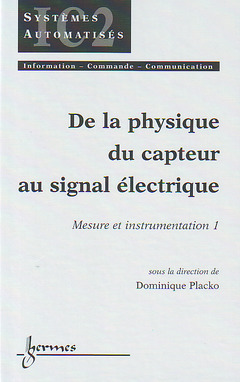 Couverture de l’ouvrage De la physique du capteur au signal électrique