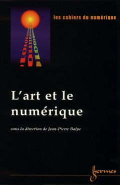 Couverture de l'ouvrage L'art et le numérique (Cahiers du numérique Volume 1 N°4/2000)