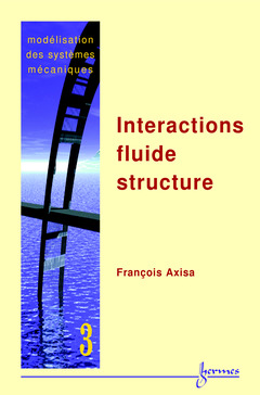 Cover of the book Modélisation des systèmes mécaniques Vol. 3 : interactions fluide structure
