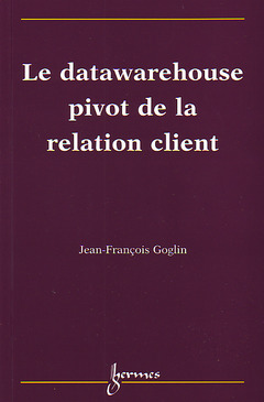 Couverture de l’ouvrage Datawarehouse, pivot de la relation client