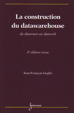 Couverture de l’ouvrage La construction du datawarehouse : du datamart au dataweb