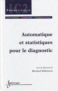Couverture de l'ouvrage Automatique et statistiques pour le diagnostic